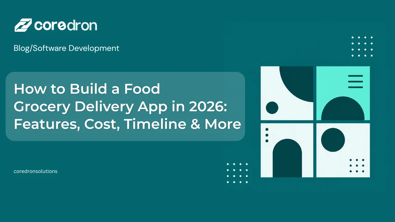 Food & Grocery Delivery App Development Cost & Timeline (2026)
